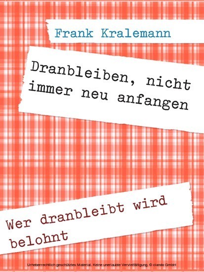 Dranbleiben, nicht immer neu anfangen main product photo