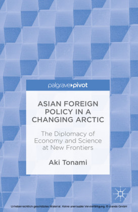 Asian Foreign Policy in a Changing Arctic