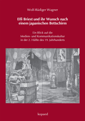 Effi Briest und ihr Wunsch nach einem japanischen Bettschirm
