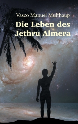 Die Leben des Jethru Almera