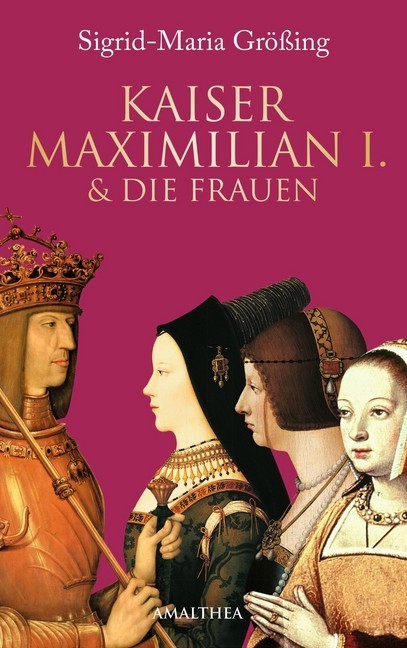 Kaiser Maximilian I. & die Frauen main product photo