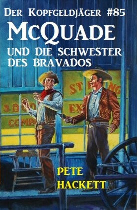 Der Kopfgeldjäger, McQuade und die Schwester des Bravados