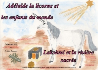 Adélaïde la licorne et les enfants du monde - Lakshmi et la rivière sacrée