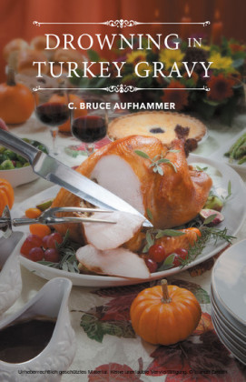 Drowning in Turkey Gravy