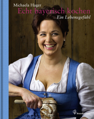 Echt bayerisch kochen