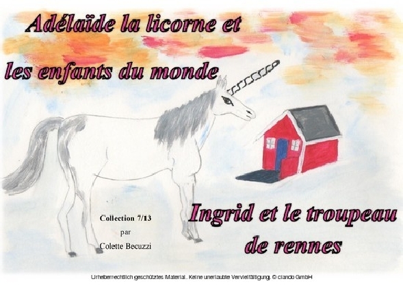 Adelaïde la licorne et les enfants du monde - Ingrid et le troupeau de rennes main product photo