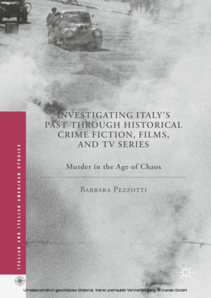 Investigating Italy's Past through Historical Crime Fiction, Films, and TV Series