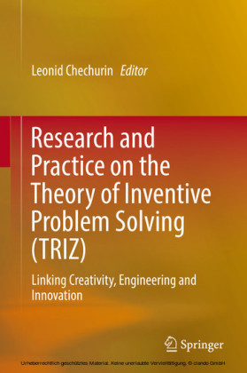 Research and Practice on the Theory of Inventive Problem Solving (TRIZ)