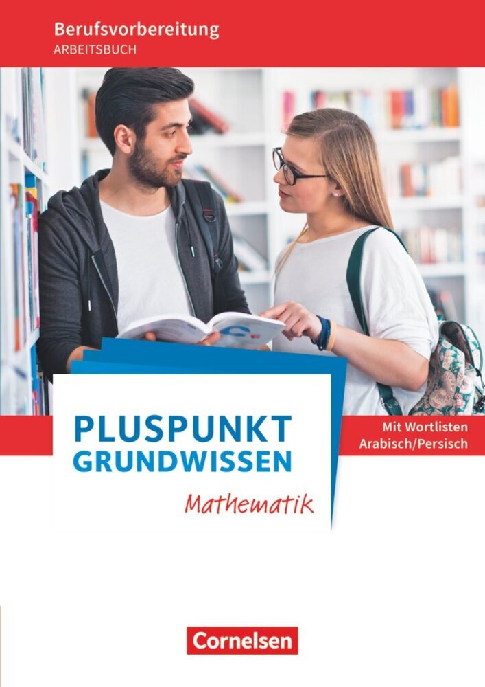 Pluspunkt - Grundwissen Mathematik - Berufsvorbereitung für Berufsintegrations-, Förder- und Willkommensklassen - Allgemeine Ausgabe main product photo