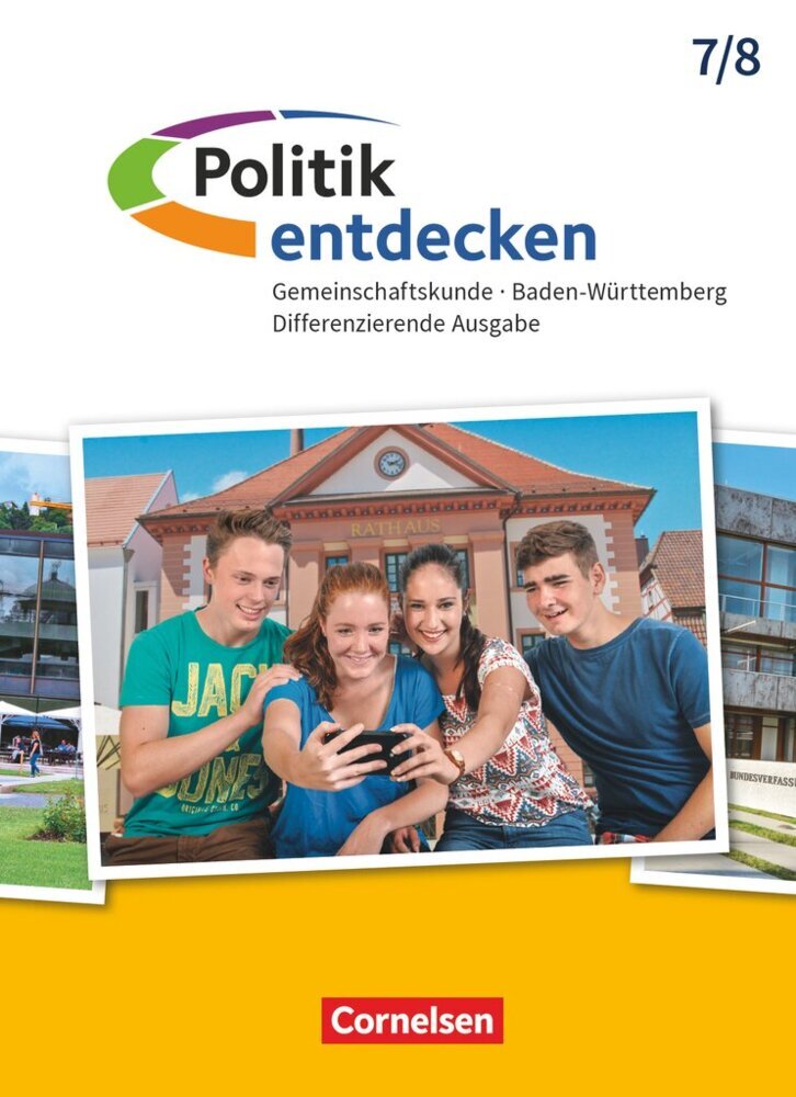 Politik entdecken - Gemeinschaftskunde Differenzierende Ausgabe Baden-Württemberg - Ausgabe ab 2017 - Band 1: 7./8. Schuljahr main product photo