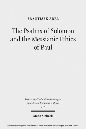 The Psalms of Solomon and the Messianic Ethics of Paul