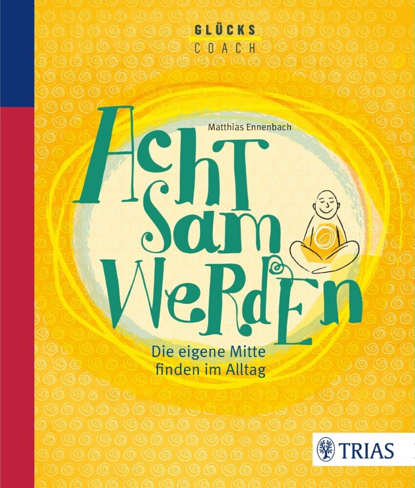 Der Glückscoach - Achtsam werden main product photo
