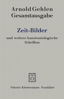 Zeit-Bilder und weitere kunstsoziologische Schriften