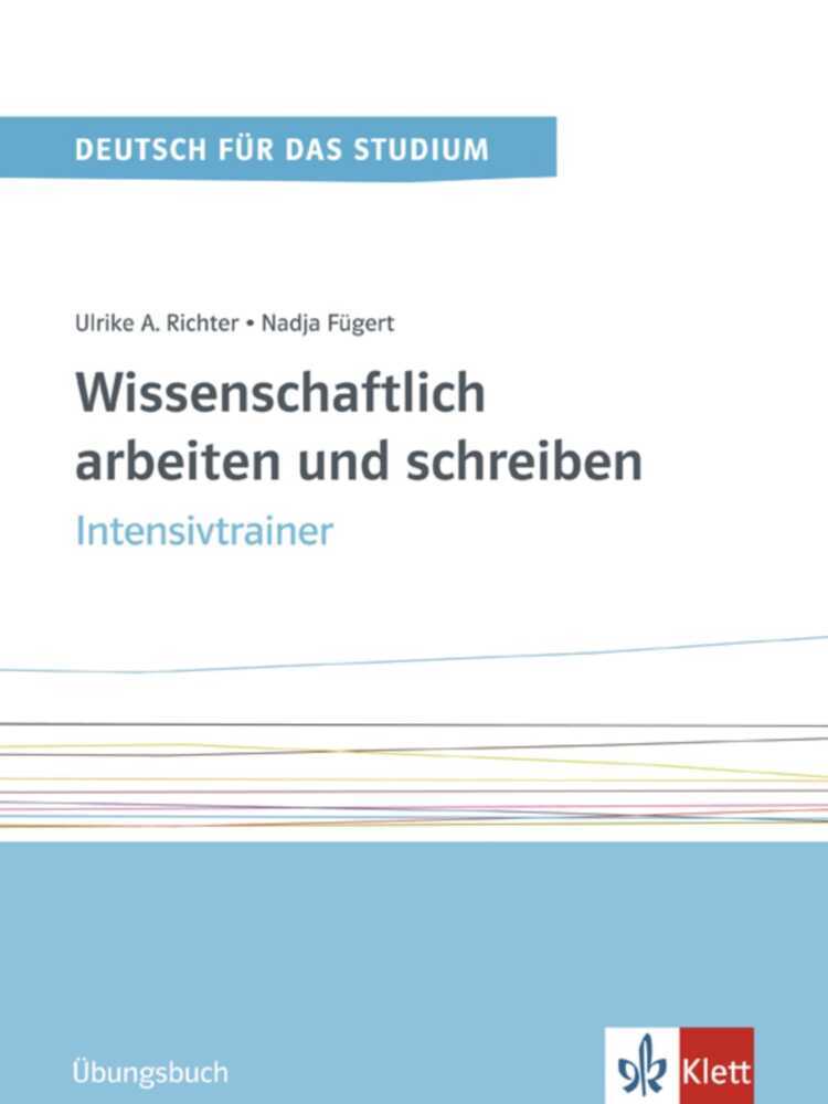 Wissenschaftlich arbeiten und schreiben - Intensivtrainer main product photo