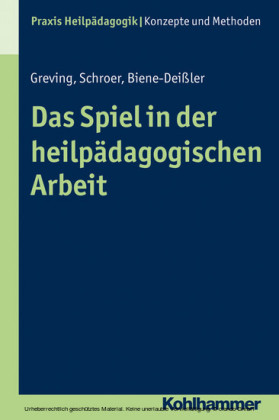Das Spiel in der heilpädagogischen Arbeit