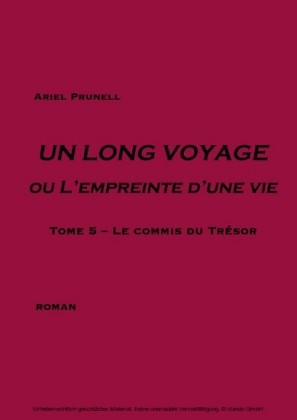 Un long voyage ou l'empreinte d'une vie - Tome 5