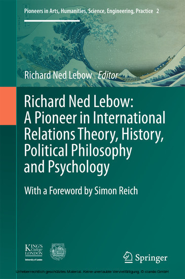Richard Ned Lebow: A Pioneer in International Relations Theory, History, Political Philosophy and Psychology main product photo