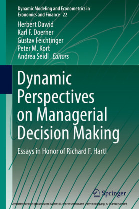 Dynamic Perspectives on Managerial Decision Making