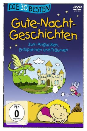 Die 30 besten Gute-Nacht-Geschichten - die, 1 DVD