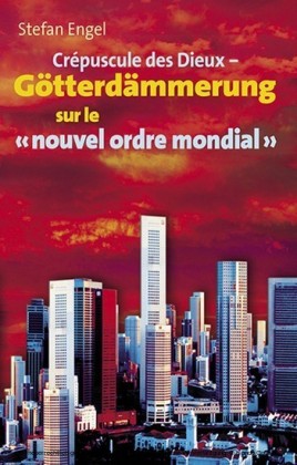 Crèpuscule des Dieux sur le 'nouvel ordre mondial'