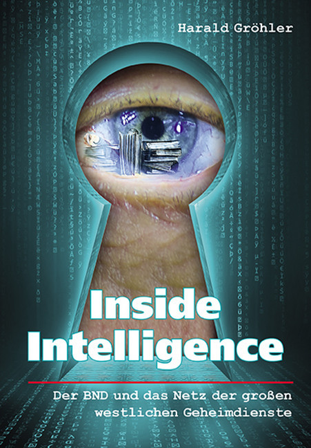 Inside Intelligence - Der BND und das Netz der großen westlichen Geheimdienste main product photo
