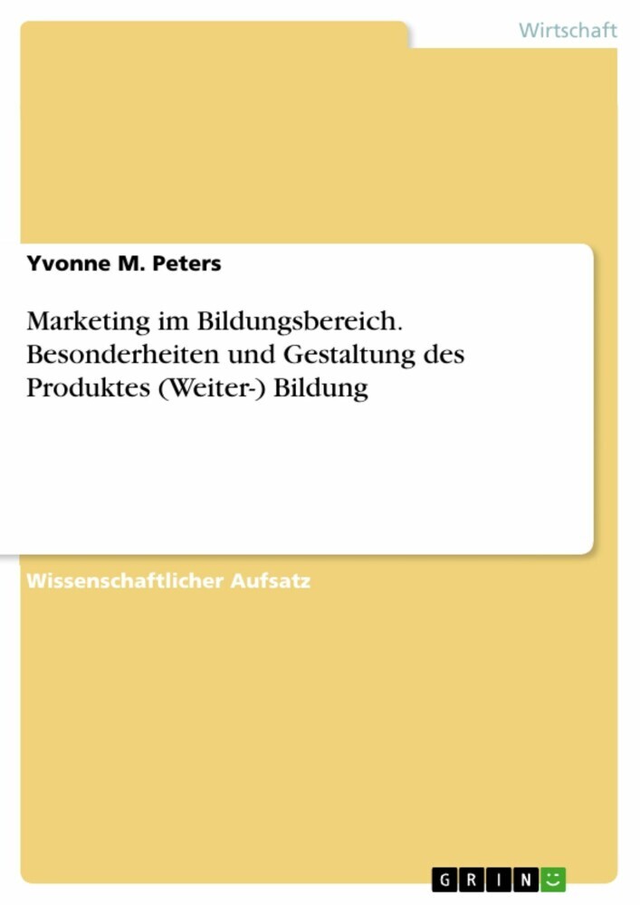 Marketing im Bildungsbereich. Besonderheiten und Gestaltung des Produktes (Weiter-) Bildung main product photo