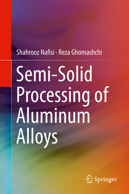 Semi-Solid Processing of Aluminum Alloys main product photo
