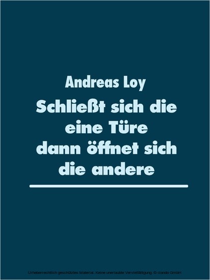 Schließt sich die eine Türe dann öffnet sich die andere main product photo