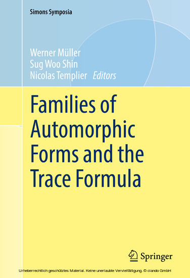 Families of Automorphic Forms and the Trace Formula main product photo