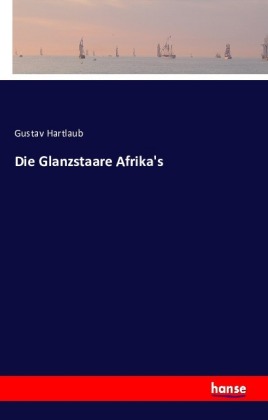 Die Glanzstaare Afrika's
