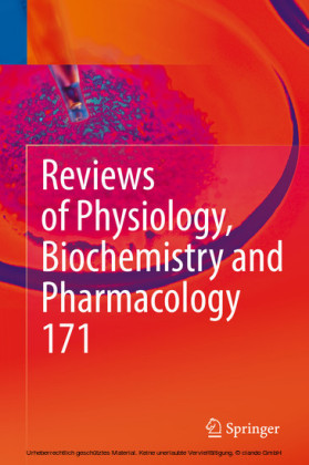 Reviews of Physiology, Biochemistry and Pharmacology, Vol. 171