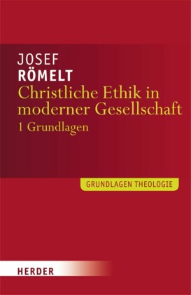Christliche Ethik in moderner Gesellschaft