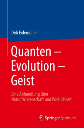 Quanten - Evolution - Geist