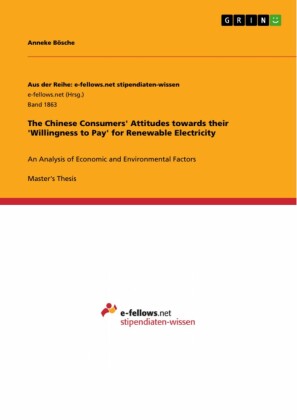 The Chinese Consumers' Attitudes towards their 'Willingness to Pay' for Renewable Electricity