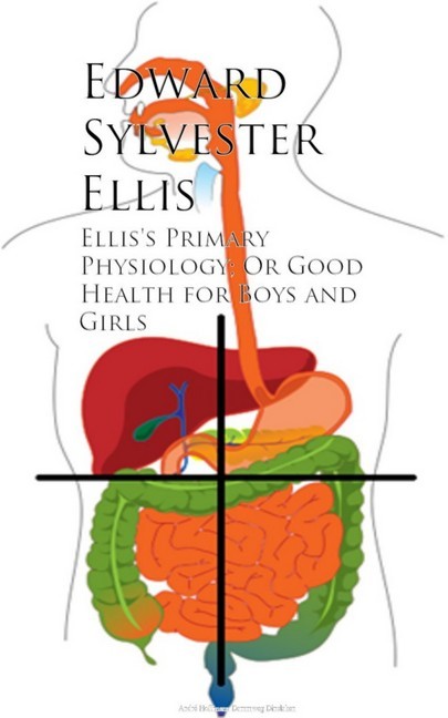 Ellis's Primary Physiology; Or Good Health for Boys and Girls main product photo