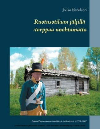 Ruotusotilaan jäljillä -torppaa unohtamatta