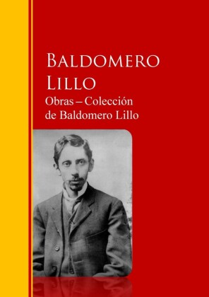 Obras ? Colección  de Baldomero Lillo