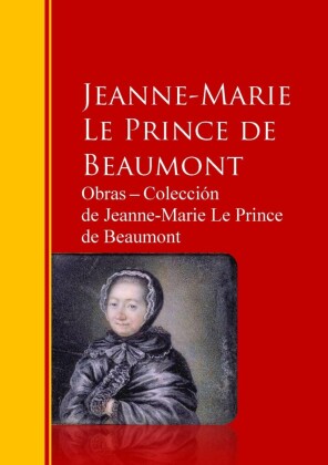 Obras ? Colección  de Jeanne-Marie Le Prince de Beaumont