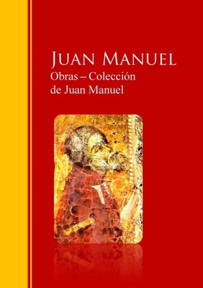 Obras ? Colección  de Juan Manuel: El Conde Lucanor