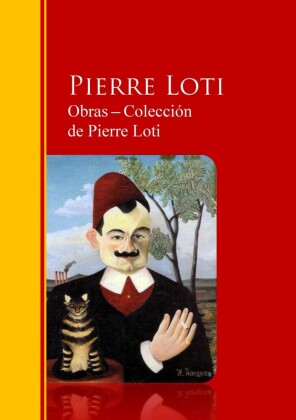 Obras ? Colección  de Pierre Loti