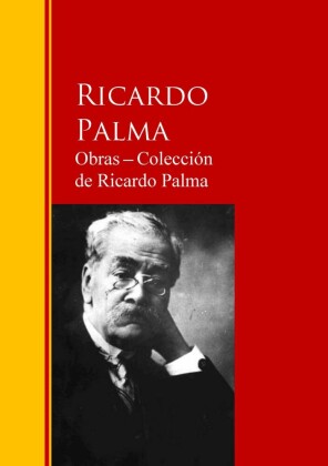 Obras ? Colección  de Ricardo Palma
