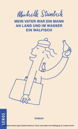 Mein Vater war ein Mann an Land und im Wasser ein Walfisch
