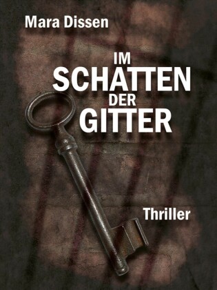 Im Schatten der Gitter