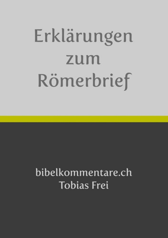Tobias Frei - Erklärungen zum Römerbrief main product photo