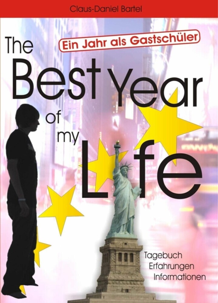 The Best Year of my Life - Ein Jahr als Gastschüler main product photo