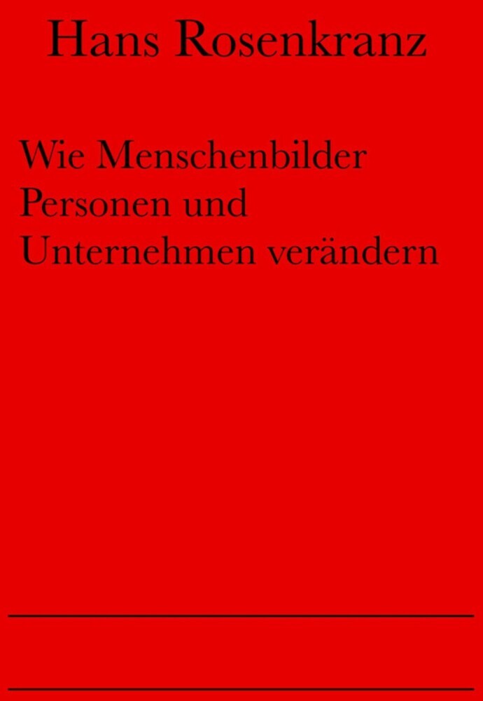 Wie Menschenbilder Personen und Unternehmen verändern main product photo
