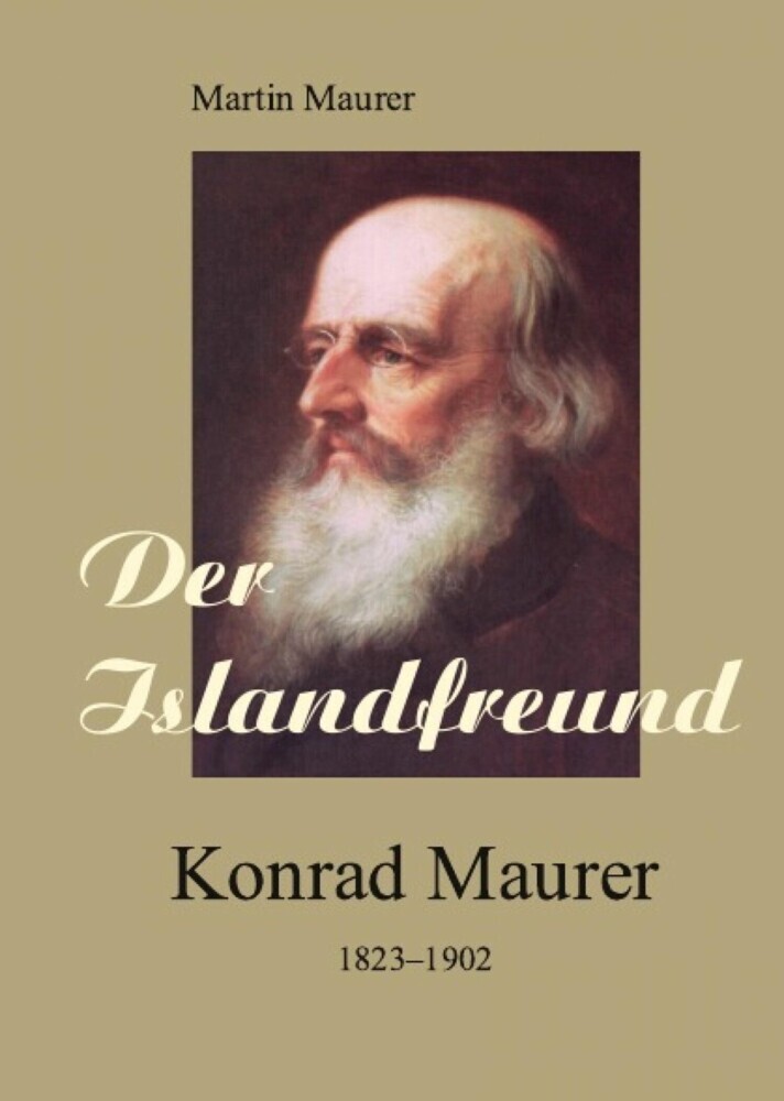 Der Islandfreund: Konrad Maurer 1823-1902 main product photo