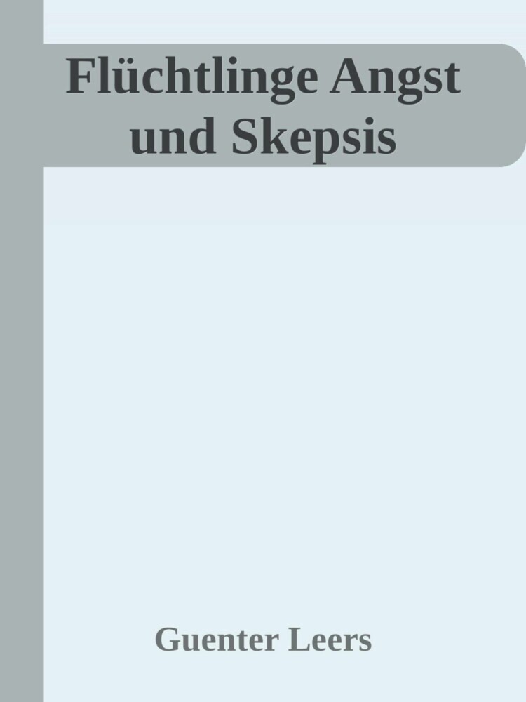 Flüchtlinge Angst und Skepsis main product photo