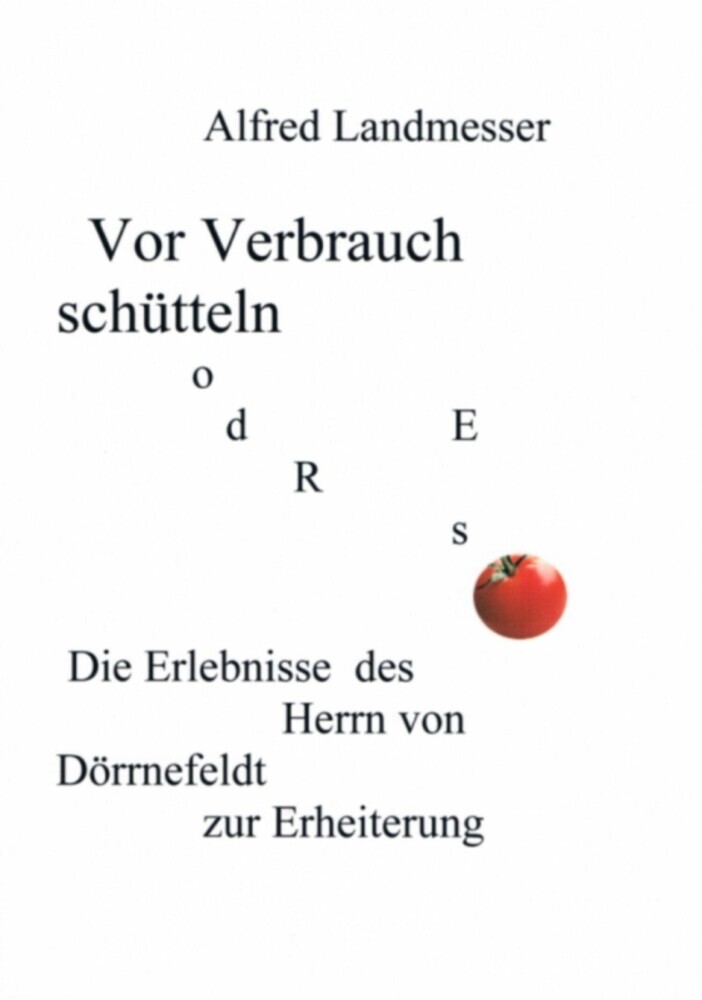 Vor Verbrauch schütteln oder so main product photo