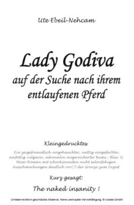 Lady Godiva auf der Suche nach ihrem entlaufenen Pferd